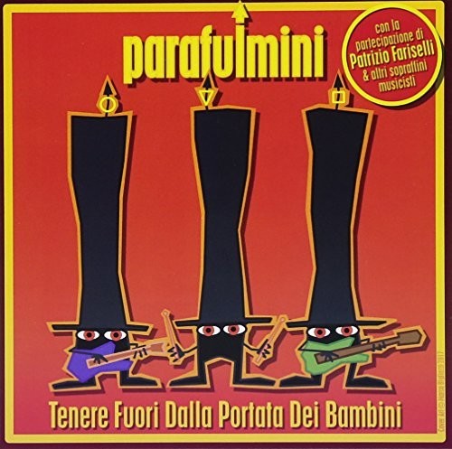 Parafulmini / Fariselli,patrizio - Tenere Fuori Dalla Portata Dei Bambini - Music CD