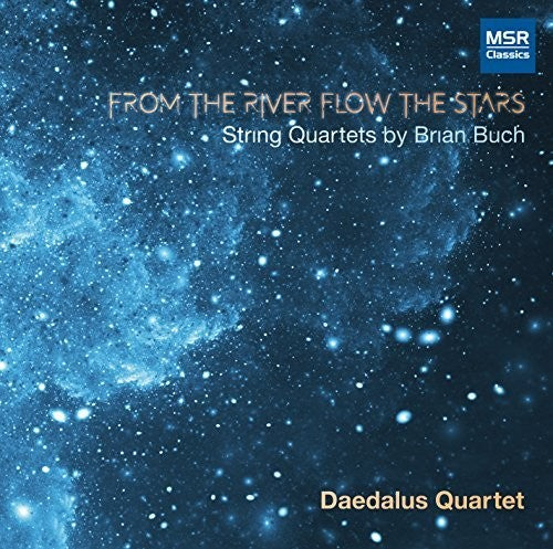 Buch / Daedalus Quartet - From The River Flow The Stars - Music CD