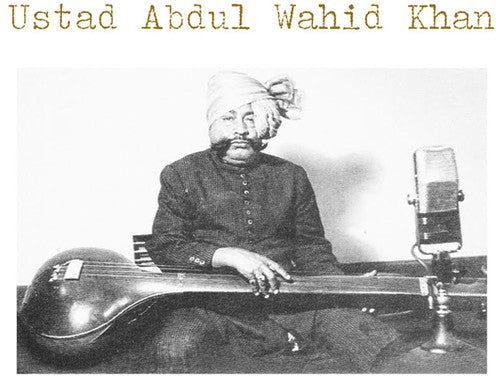 Khan,estad Abdul Wahid - Ustad Abdul Wahid Khan - Vinyl Record