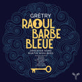 Nord,orkester / Wahlber,martin - Gretry: Raoul Barbe-bleue - Music CD