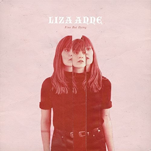 Anne,liza - Fine But Dying - Vinyl Record