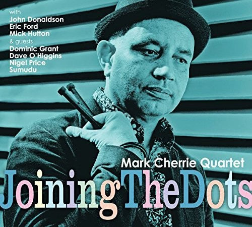 Cherrie,mark Quartet - Joining The Dots - Music CD