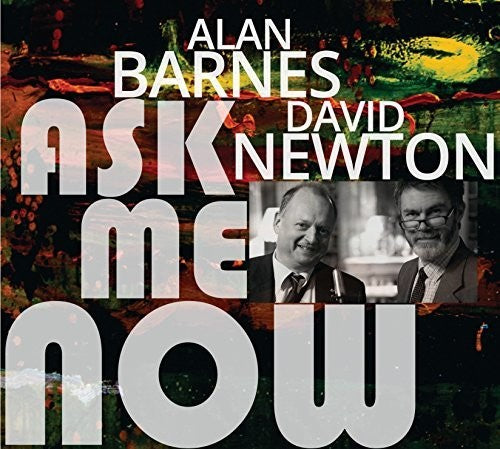 Barnes,alan / Newton,david - Ask Me Now - Music CD