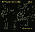 Runswick,daryl Quartet - Playdreaming - Music CD