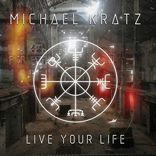 Kratz,michael - Live Your Life - Music CD