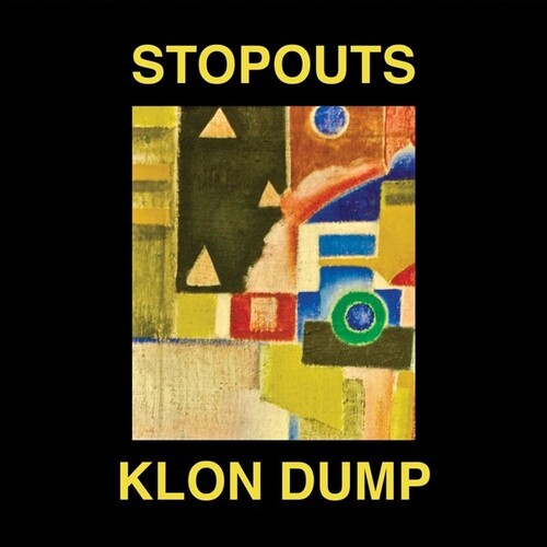 Stopouts / Klon Dump - Ahead Of Us / Do The Dump - Vinyl Record