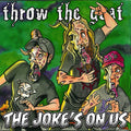 Throw The Goat - The Joke's On Us - Music CD