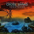 Cross,david / Banks,peter - Crossover - Music CD