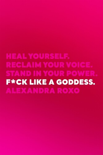 Roxo,alexandra - Fuck Like A Goddess - Books
