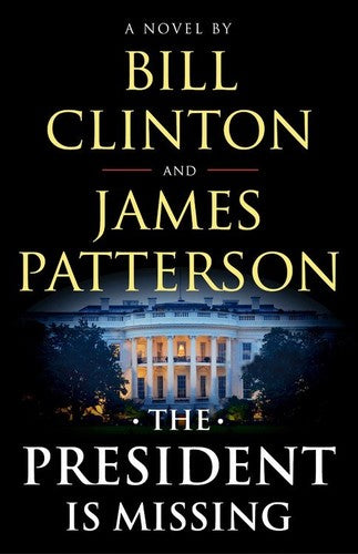 Clinton,bill / Patterson,james - President Is Missing - Books