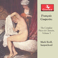Couperin / Kroll - Complete Pieces De Clavecin 5 - Music CD