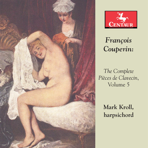 Couperin / Kroll - Complete Pieces De Clavecin 5 - Music CD