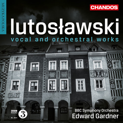 Lutoslawski / Crowe / Gardner - Orchestral & Vocal Works - Super Audio CD