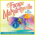 Escape To Margaritaville / Original Broadway Cast - Escape To Margaritaville / Original Broadway Cast - Music CD