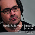 Bedikyan,burak - Istanbul Junction - Music CD