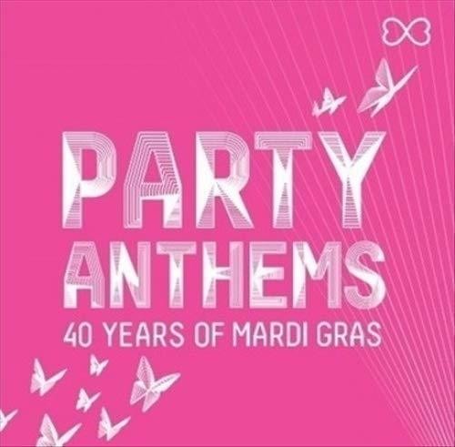Party Anthems: 40 Years Of Mardi Gras / Various - Party Anthems: 40 Years Of Mardi Gras / Various - Music CD