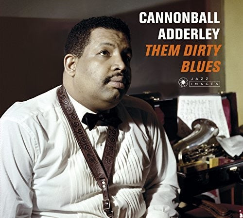 Adderley,cannonball - Them Dirty Blues - Music CD