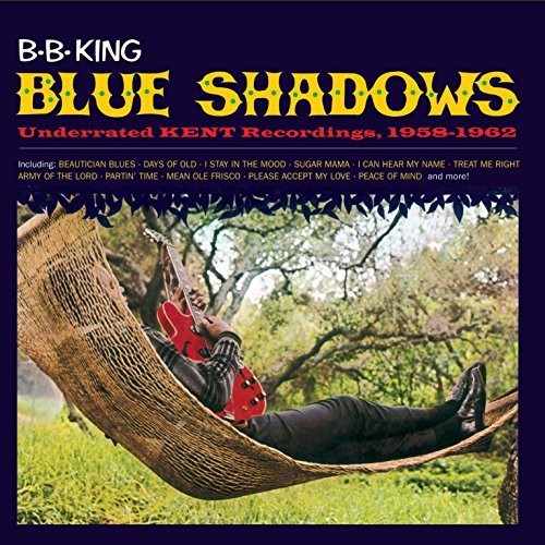 King,b.b. - Blue Shadows: Underrated Kend Recordings 1958-1962 - Music CD