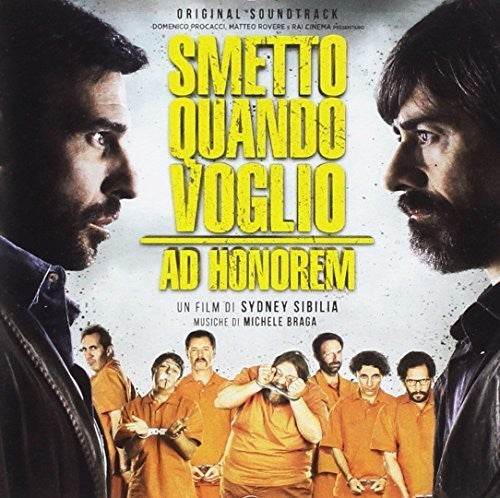 Braga,michele - Smetto Quando Voglio: Ad Honorem / O.s.t. - Music CD