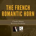 Rossini / Maury / Hallynck - French Romantic Horn - Music CD