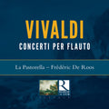 Vivaldi / La Pastorella / Roos - Concerto Per Flauto X - Music CD