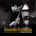 Besingrand / Cela / Minakakis - Shadow Etchings / New Music For Flute - Music CD