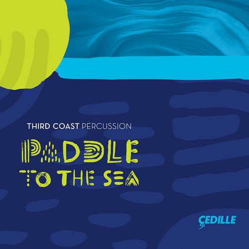 Chingdoza / Third Coast Percussion - Paddle To The Sea - Music CD