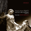 Rigatti / Roggero / Pregliasco - Mottetti A Voce Sola Per Soprano - Music CD