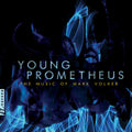 Volker / Luna Nova Ensemble / Klefstad - Young Prometheus - Music CD