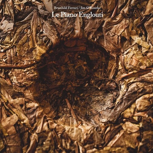 Ferrari,brunhild & O'rourke,jim - Piano Englouti - Vinyl Record