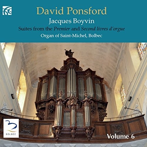 Boyvin / Ponsford - French Organ Music From The Golden Age 6 - Music CD