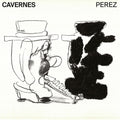 Perez - Cavernes - Music CD