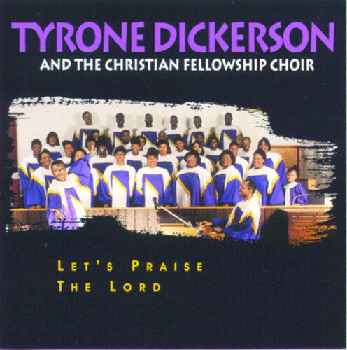 Dickerson,tyrone - Let's Praise The Lord - Music CD
