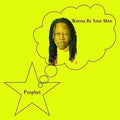 Prophet - Wanna Be Your Man - Vinyl Record