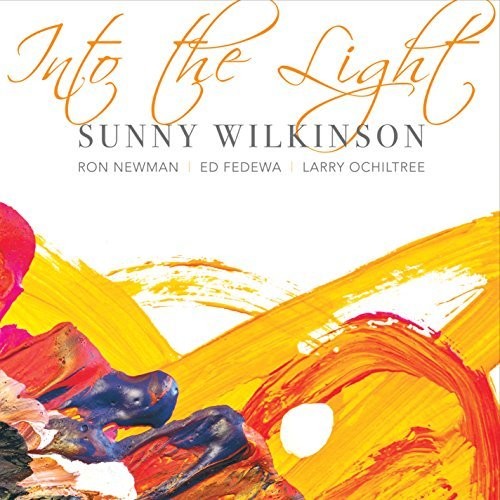Wilkinson,sunny - Into The Light - Music CD