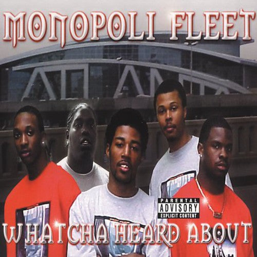 Monopoli Fleet - Whatcha Heard About B/w Get Bucked Wit It - Music CD Single