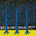 Mcginnis,mike - Singular Awakening - Music CD