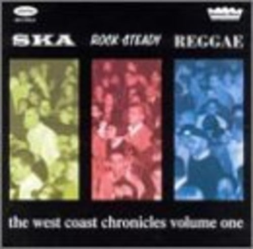 Ska Rocksteady Reggae: West Coast Chronicles / Var - Ska Rocksteady Reggae: West Coast Chronicles / Var - Music CD