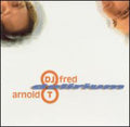 Dj Fred & Arnold T - Delirium - Music CD
