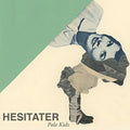 Hesitater [Download Included] Vinyl Record