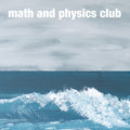 Math & Physics Club - Indian Ocean - Vinyl Record