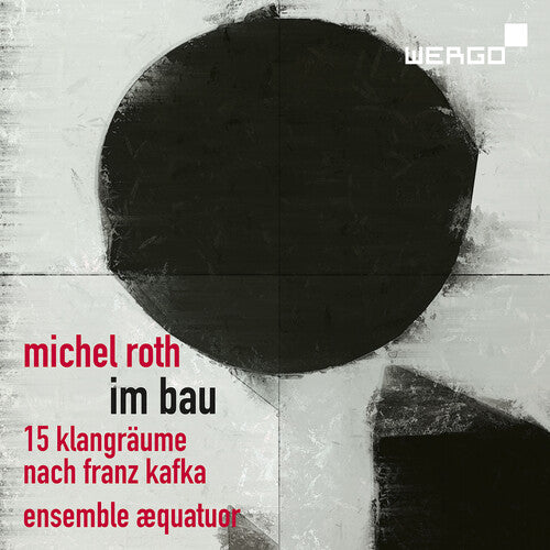 Roth / Ensemble Aequatuor - Im Bau - Music CD