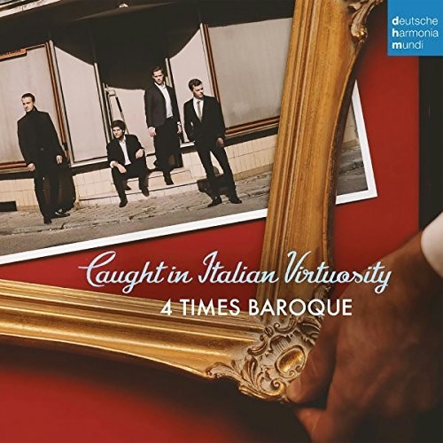 4 Times Baroque - Caught In Italian Virtuosity: Chamber Music Of The - Music CD