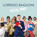 Baglioni,lorenzo - Bella Prof - Music CD