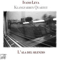 Klagfarben Quartet - Leva: L'ala Del Silenzio - Music CD