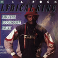 T La Rock - Lyrical King (from The Boogie Down Bronx) - Music CD