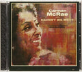 Mcrae,carmen - Haven't We Met - Music CD