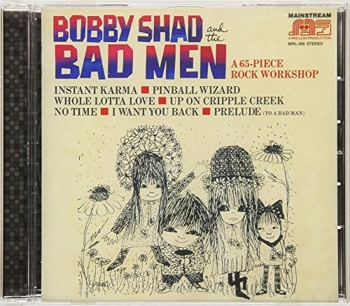 Shad,bobby - 65 Piece Rock Workshop (& The Bad Men) - Music CD