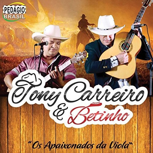 Carreiro,tony / Betinho - Os Apaixonados Da Viola - Music CD