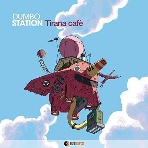 Dumbo Station - Tirana Cafe - Music CD